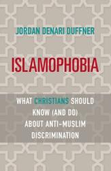 Islamophobia: What Christians Should Know (ISBN: 9781626984103)