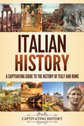 Italian History - Captivating History (ISBN: 9781637160442)