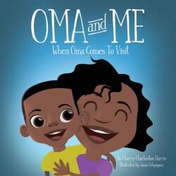 Oma and Me: When Oma Comes To Visit (ISBN: 9781662811661)