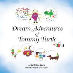 Dream Adventures of Tommy Turtle (ISBN: 9781665522533)