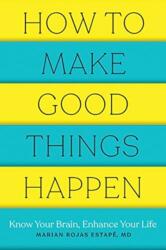How to Make Good Things Happen (ISBN: 9781682686478)
