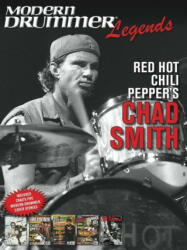 Modern Drummer Legends: Red Hot Chili Peppers' Chad Smith (ISBN: 9781705136201)