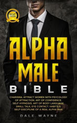 Alpha Male Bible (ISBN: 9781801877558)