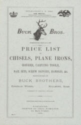 Buck Brothers Price List of Chisels, Plane Irons, Gouges, Carving Tools, Nail Sets, Screw Drivers, Handles, & c. - Emil Pollak, Martyl Pollak (ISBN: 9781879335073)
