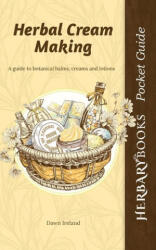 Herbal Cream Making - Dawn Ireland (ISBN: 9781916339699)