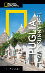 National Geographic Traveler: Puglia - Serena Rollo, Roberta Cosimo (ISBN: 9788854417038)