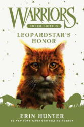 Warriors Super Edition: Leopardstar's Honor - Hunter, Erin (2021)