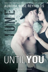 Until You: June - Aurora Rose Reynolds (2018)