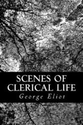 Scenes of Clerical Life - George Eliot (2012)