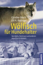 Wölfisch für Hundehalter - Günther Bloch, Elli H. Radinger (2010)