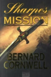 Sharpes Mission - Bernard Cornwell, Joachim Honnef (2011)