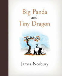 Big Panda and Tiny Dragon - James Norbury (ISBN: 9781647225124)
