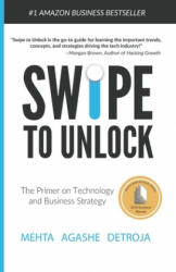 Swipe to Unlock: The Primer on Technology and Business Strategy - Neel Mehta (ISBN: 9781976182198)