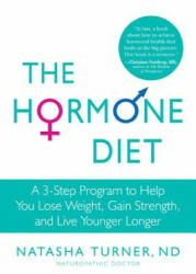 The Hormone Diet - Natasha Turner (ISBN: 9781609611415)