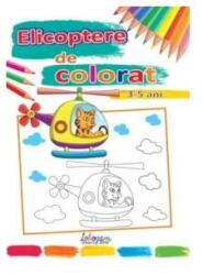 Elicoptere de colorat (ISBN: 9786066027496)