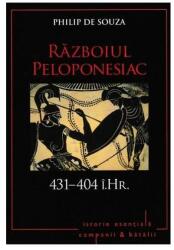 Razboiul Peloponesiac. 431-404 i. Hr. Volumul 2 - Philip de Souza (ISBN: 9786063330483)