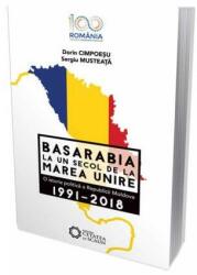 Basarabia la un secol de la marea unire. O istorie politică a Republicii Moldova (ISBN: 9786065372658)