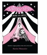Isadora Moon merge cu cortul - Harriet Muncaster (ISBN: 9786064400024)
