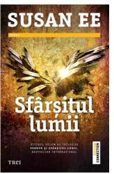 Sfarsitul lumii - Susan Ee. Traducere de Alex Vasies (ISBN: 9786064002327)