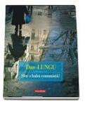 Sint o baba comunista! - Dan Lungu (ISBN: 9789734667031)