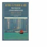 Butoiul de pulbere al Asiei - Marea Chinei de Sud si sfarsitul stabilitatii in Pacific (ISBN: 9786063303647)