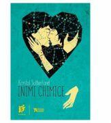 Inimi chimice - Krystal Sutherland (ISBN: 9786069425169)