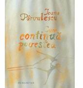 Cum continua povestea - Ioana Parvulescu (ISBN: 9789735046538)