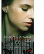 Juramant de sange. Academia vampirilor vol. 4 p. 1 - Richelle Mead (ISBN: 9789731025278)