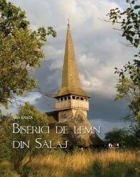 Biserici de lemn din Sălaj (ISBN: 9789731805948)