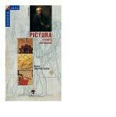 Pictura. Secrete si dezvaluiri - Nadeije Laneyrie-Dagen (ISBN: 9789737932235)