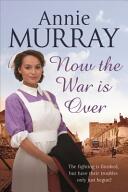 Now The War Is Over (ISBN: 9781447286301)