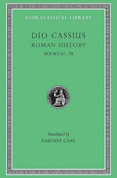 Roman History, Volume VIII - Cassius Cocceianus Dio (ISBN: 9780674991958)