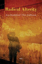 Radical Alterity - Jean Baudrillard, Marc Guillaume (ISBN: 9781584350491)