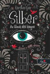 Silber - Az álmok első könyve (ISBN: 9789632456744)