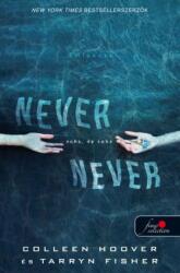 Never Never - Soha, de soha /Never 1 (ISBN: 9789633999233)