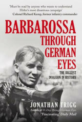 Barbarossa Through German Eyes: The Biggest Invasion in History (ISBN: 9781398107229)