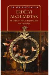 Erdélyi alchimisták (ISBN: 9786156189691)