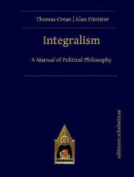 Integralism: A Manual of Political Philosophy (ISBN: 9783868382266)
