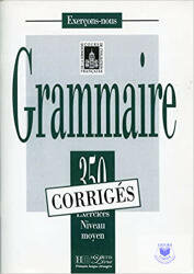 350 Exercices Grammaire. Niveau Moyen. Corrige (ISBN: 9782011550590)