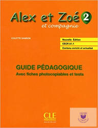 Alex Et Zoé 2. Guide Pédagogique Nouvelle Ed (ISBN: 9782090383355)
