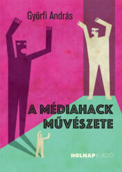 A médiahack művészete (2021)