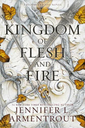 A Kingdom of Flesh and Fire - Jennifer L. Armentrout (2021)