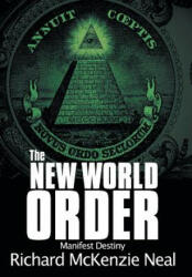 New World Order - Richard McKenzie Neal (2013)