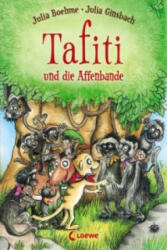 Tafiti und die Affenbande (Band 6) - Julia Boehme, Julia Ginsbach (2015)