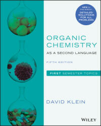 Organic Chemistry as a Second Language - First Semester Topics, Fifth Edition - David R. Klein (2019)