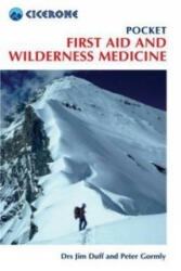 Pocket First Aid and Wilderness Medicine - Jim Duff (2012)