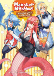 Monster Musume The Novel - Monster Girls on the Job! (Light Novel) - Okayado (ISBN: 9781648275593)