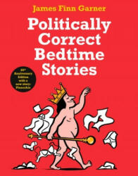 Politically Correct Bedtime Stories (ISBN: 9781788165136)