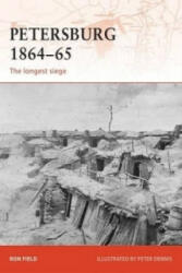 Petersburg 1864-65 - Ron Field (ISBN: 9781846033551)