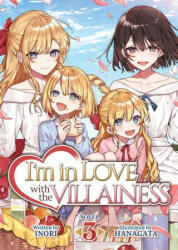 I'm in Love with the Villainess (Light Novel) Vol. 3 - Hanagata (ISBN: 9781648275579)